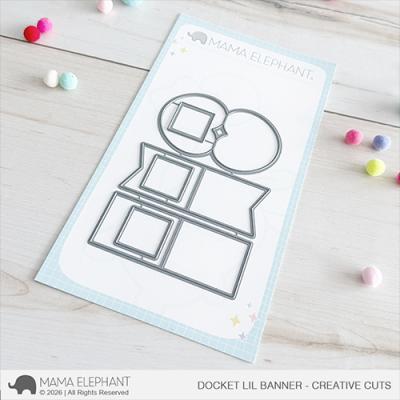 Mama Elephant Creative Cuts - Docket Lil Banner